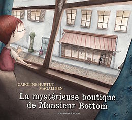 eBook (pdf) La mysterieuse boutique de Monsieur Bottom de Caroline Hurtut