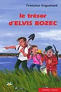 E-Book (epub) Le tresor d'Elvis Bozec von Enguehard Francoise Enguehard