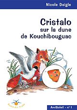 eBook (epub) Cristalo sur la dune de Kouchibouguac de Daigle Nicole Daigle