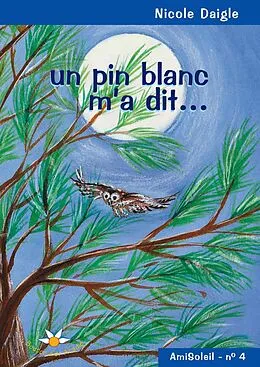 E-Book (epub) Un pin blanc m'a dit... von Daigle Nicole Daigle
