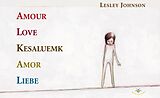 E-Book (epub) Amour / Love / Kesaluemk / Amor / Liebe von Johnson Lesley Johnson