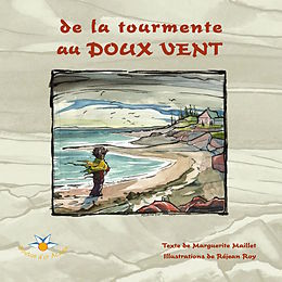 E-Book (epub) De la tourmente au doux vent von Maillet Marguerite Maillet