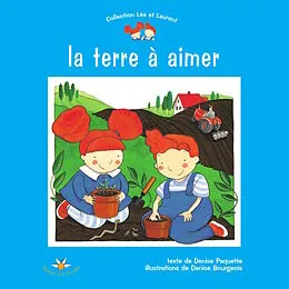 E-Book (epub) La terre a aimer von Paquette Denise Paquette