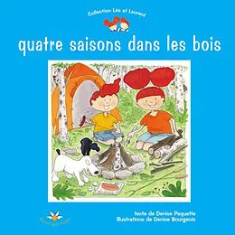 E-Book (epub) Quatre saisons dans les bois von Paquette Denise Paquette