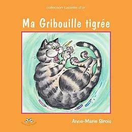 E-Book (epub) Ma Gribouille tigree von Sirois Anne-Marie Sirois