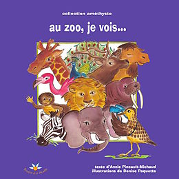 eBook (epub) Au zoo, je vois... de Pineault-Michaud Annie Pineault-Michaud