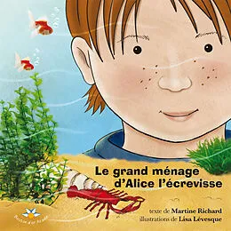 E-Book (epub) Le grand menage d'Alice l'ecrevisse von Martine Richard