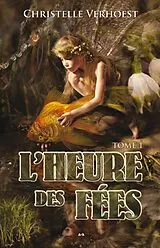 E-Book (epub) L'heure des fees von Verhoest Christelle Verhoest