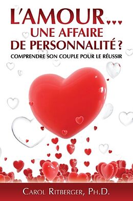 eBook (pdf) L'amour... une affaire de personnalite? de Ritberger Carol Ritberger
