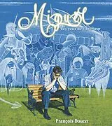 E-Book (epub) Miguel - Les yeux de l'interieur von Doucet Francois Doucet