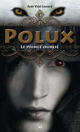 E-Book (epub) Le prince oublie von Vidal-Lessard Aude Vidal-Lessard