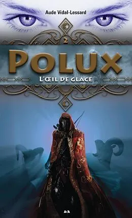 E-Book (epub) L'oeil de glace von Vidal-Lessard Aude Vidal-Lessard