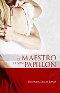 E-Book (epub) Le maestro et le papillon von Leigh Jones Rhonda Leigh Jones