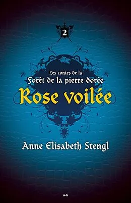 E-Book (epub) Rose voilee von Stengl Anne Elisabeth Stengl