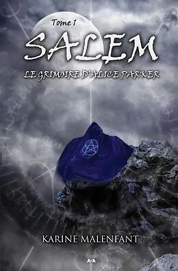 E-Book (epub) Le grimoire d'Alice Parker von Malenfant Karine Malenfant