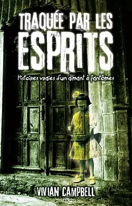 E-Book (epub) Traquee par les esprits von Campbell Vivian Campbell
