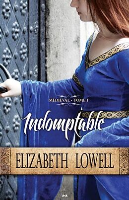E-Book (epub) Indomptable von Lowell Elizabeth Lowell