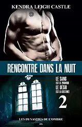 E-Book (epub) Rencontre dans la nuit von Leigh Castle Kendra Leigh Castle