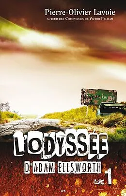 E-Book (epub) L'odyssee d'Adam Ellsworth - Partie 1 von Lavoie Pierre-Olivier Lavoie