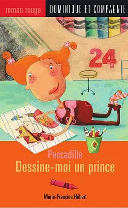 E-Book (pdf) Dessine-moi un prince von Marie-Francine Hébert
