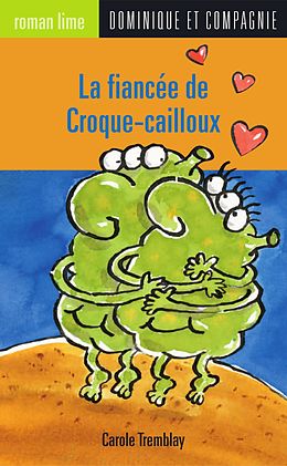 E-Book (pdf) La fiancee de Croque-cailloux von Carole Tremblay