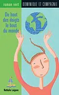 E-Book (pdf) Du bout des doigts le bout du monde von Nathalie Loignon
