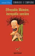 E-Book (pdf) Effroyable Memere, incroyable sorciere von Agnès Grimaud