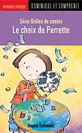 E-Book (pdf) Le choix de Perrette von Angèle Delaunois