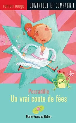 E-Book (pdf) Un vrai conte de fees von Marie-Francine Hébert