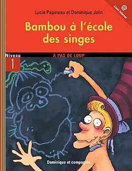 E-Book (pdf) Bambou a l'ecole des singes von Lucie Papineau