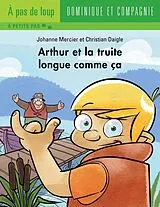 E-Book (pdf) Arthur et la truite longue comme ca von Johanne Mercier