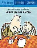 E-Book (pdf) La pire journee de Papi von Dominique Demers