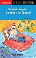 E-Book (pdf) Le cadeau de Samuel von Angèle Delaunois