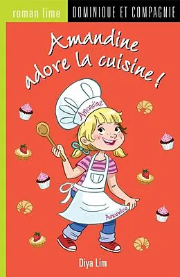 E-Book (pdf) Amandine adore la cuisine ! von Diya Lim