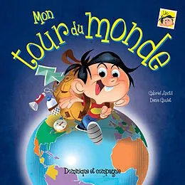 E-Book (pdf) Mon tour du monde von Gabriel Anctil