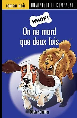 E-Book (pdf) On ne mord que deux fois von Olivier Challet