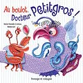 E-Book (pdf) Au boulot, Docteur Petitgros! von Marie-Danielle Croteau
