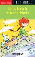 E-Book (pdf) Les malheurs de princesse Pistache von Marie-Louise Gay