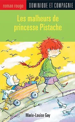 E-Book (pdf) Les malheurs de princesse Pistache von Marie-Louise Gay