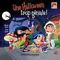 E-Book (pdf) Une Halloween trop geniale ! von Gabriel Anctil