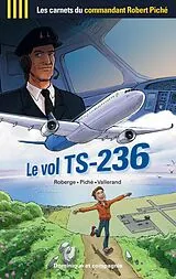 PDF Le vol TS-236 von Robert Piché, Sylvie Roberge