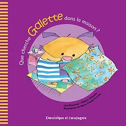 E-Book (pdf) Que cherche Galette dans la maison ? von Lina Rousseau, Robert Chiasson