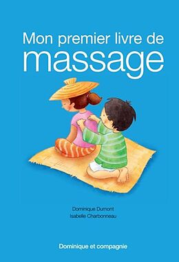 E-Book (pdf) Mon premier livre de massage von Dominique Dumont