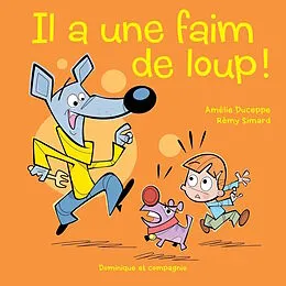 E-Book (pdf) Il a une faim de loup ! von Amélie Duceppe