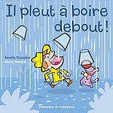 eBook (pdf) Il pleut a boire debout ! de Amélie Duceppe