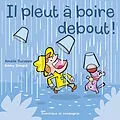 E-Book (pdf) Il pleut a boire debout ! von Amélie Duceppe