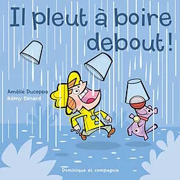 E-Book (pdf) Il pleut a boire debout ! von Amélie Duceppe