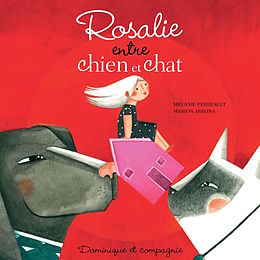 eBook (pdf) Rosalie entre chien et chat de Mélanie Perreault