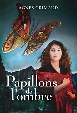 E-Book (pdf) Papillons de l'ombre von Agnès Grimaud
