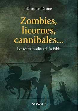 E-Book (epub) Zombies, licornes, cannibales... von Doane Sebastien Doane